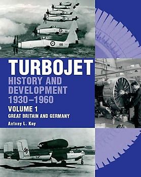 The Early History and Development of the Turbojet 1930-1960
