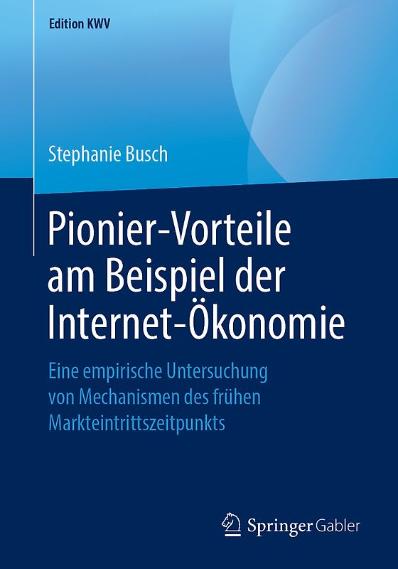 Pionier-Vorteile am Beispiel der Internet-Ökonomie
