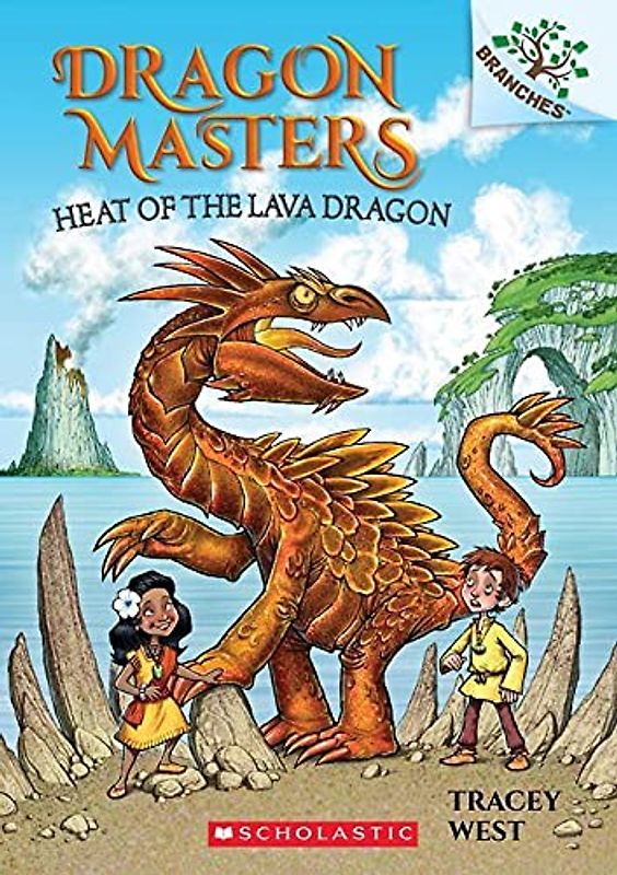 Heat of the Lava Dragon (Scholastic Branches: Dragon Masters, Band 18)