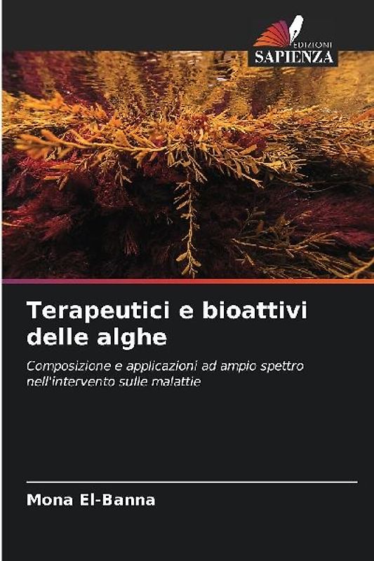 Terapeutici e bioattivi delle alghe