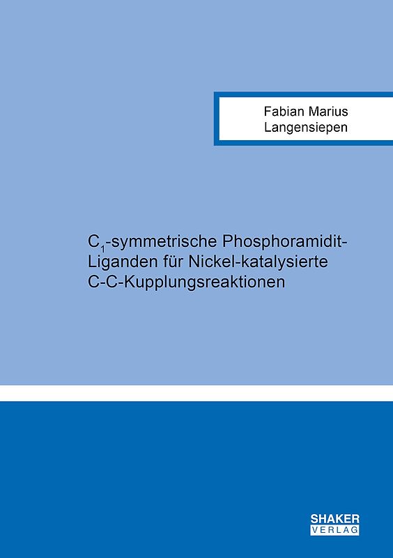 C1-symmetrische Phosphoramidit-Liganden für Nickel-katalysierte C-C-Kupplungsreaktionen