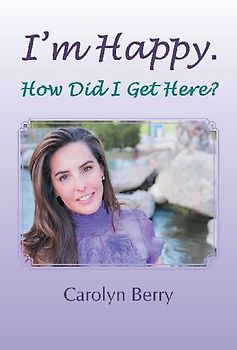 I'm Happy. How Did I Get Here?