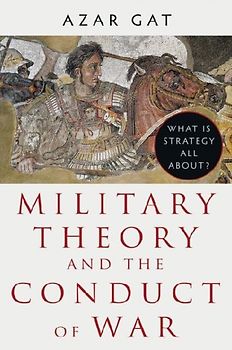 Military Theory and the Conduct of War