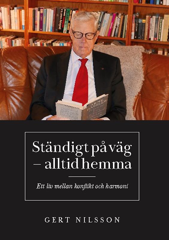 STÄNDIGT PÅ VÄG – ALLTID HEMMA