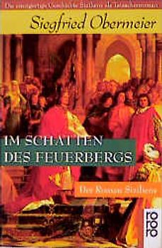 Im Schatten des Feuerbergs. Der Roman Siziliens