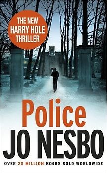 Police: A Harry Hole thriller (Oslo Sequence 8) (Harry Hole 10) - Nesbo, Jo