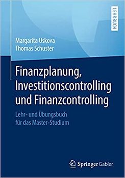 Finanzplanung, Investitionscontrolling und Finanzcontrolling