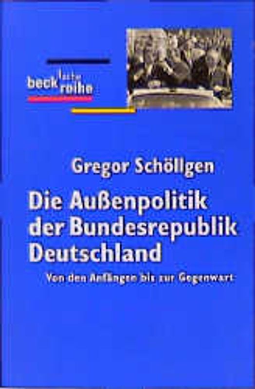 Die Aussenpolitik der Bundesrepublik Deutschland