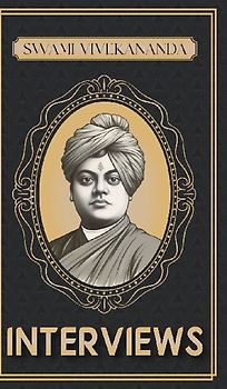 Interviews of Swami Vivekananda