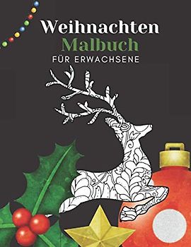 Weihnachten Malbuch Für Erwachsene: Zauberhaftes Malbuch Entspannung Für Erwachsene