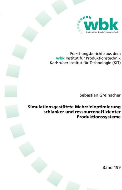 Simulationsgestützte Mehrzieloptimierung schlanker und ressourceneffizienter Produktionssysteme