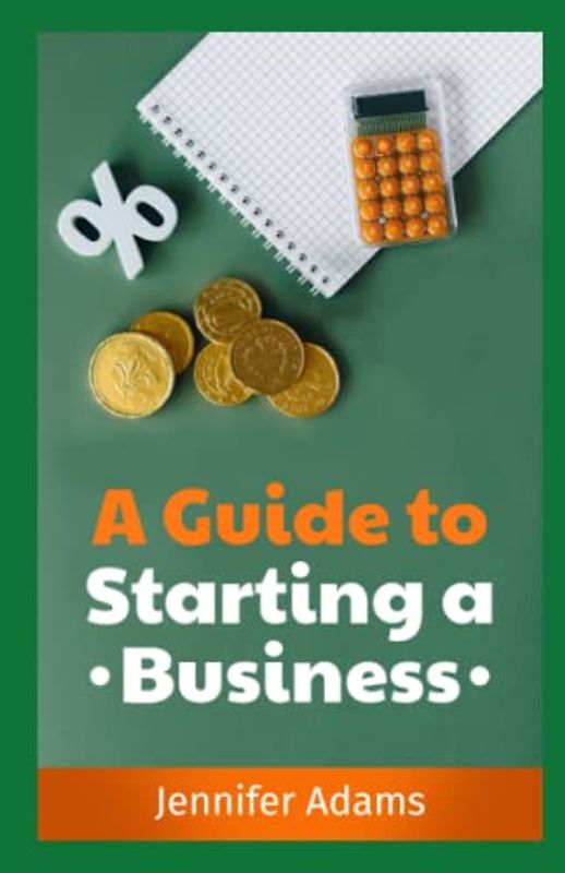 A Guide to Starting a Business