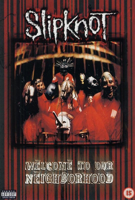 Slipknot - Welcome to Our Neighbourhood