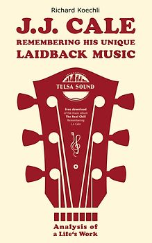 J.J. Cale - Remembering his unique laidback music