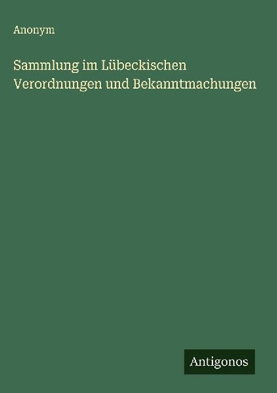 Sammlung im Lübeckischen Verordnungen und Bekanntmachungen