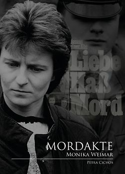 Mordakte Monika Weimar