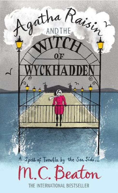 Agatha Raisin and the Witch of Wyckhadden - M. C. Beaton [Paperback]