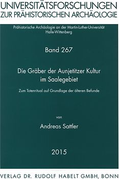 Die Gräber der Aunjetitzer Kultur im Saalegebiet