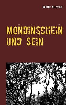 Mondinschein und Sein
