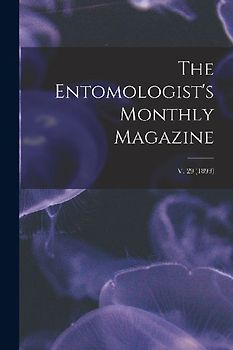 The Entomologist's Monthly Magazine; v. 29 (1893)
