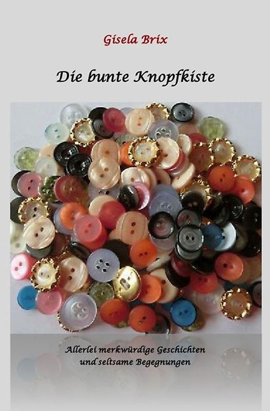 Die bunte Knopfkiste