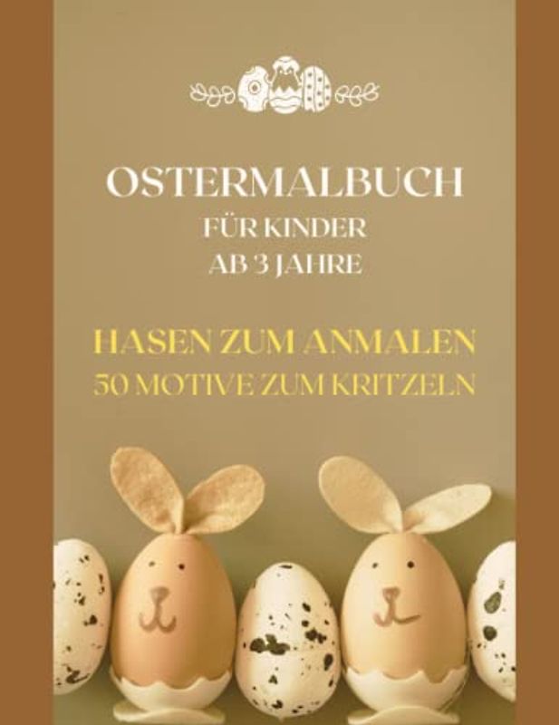 Ostermalbuch ab 3 Jahre Hasen ausmalen, Wasserfarben geeignet, große Motive: 50 Motive lieb gestaltet - Hasen