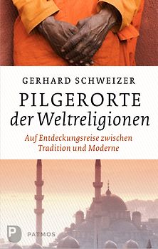 Pilgerorte der Weltreligionen