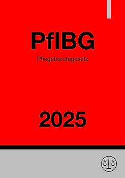 Pflegeberufegesetz - PflBG 2025