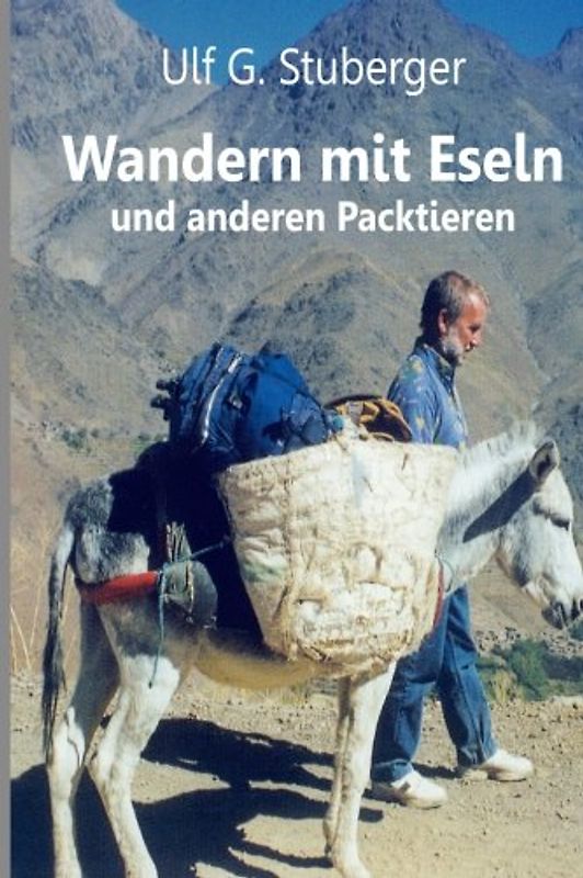 Wandern mit Eseln: und anderen Packtieren