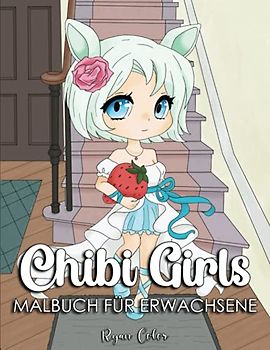 Chibi Girls Malbuch für Erwachsene: Kawaii Girl Characters mit Wunderbaren und Abwechslungsreichen Szenen, für Anime- und Manga-Liebhaber.
