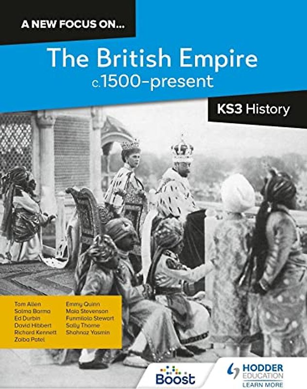 A new focus on...The British Empire, c.1500–present for KS3 History