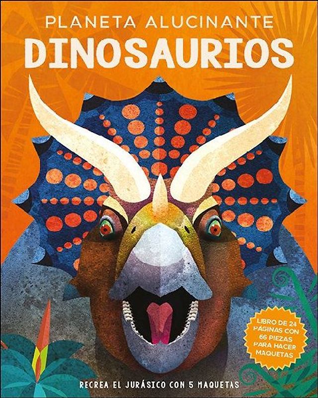 Planeta alucinante : dinosaurios