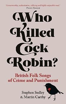 Who Killed Cock Robin?