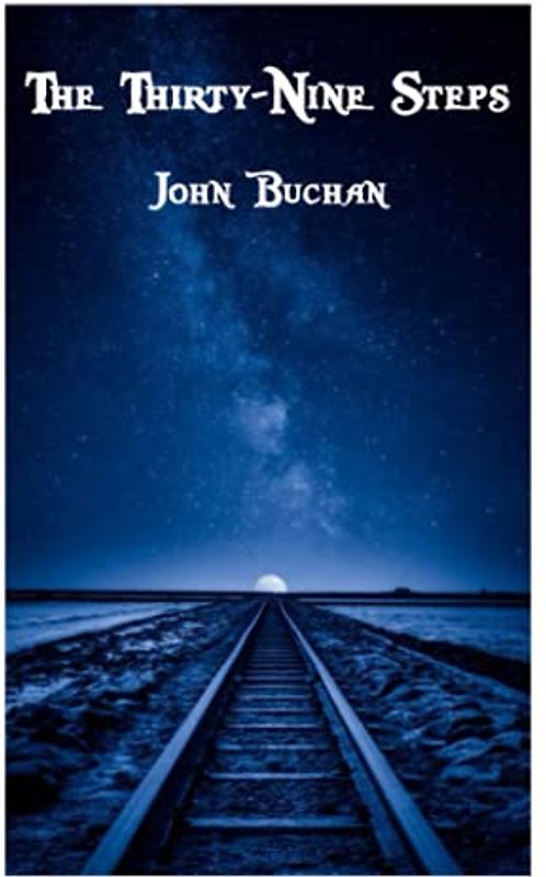 The Thirty-Nine Steps: World's Classics