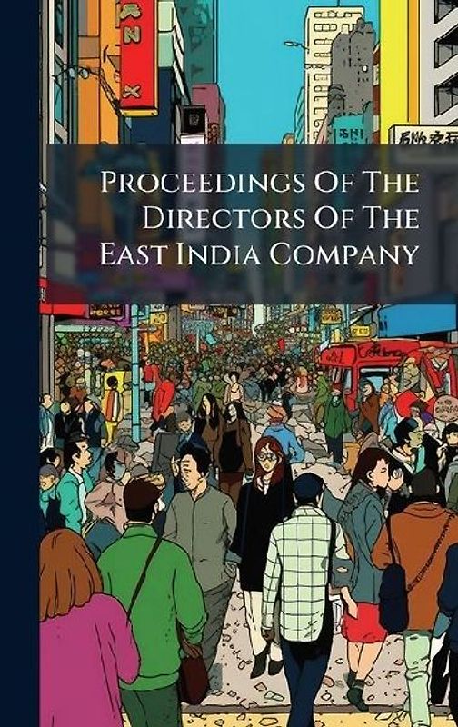 Proceedings Of The Directors Of The East India Company
