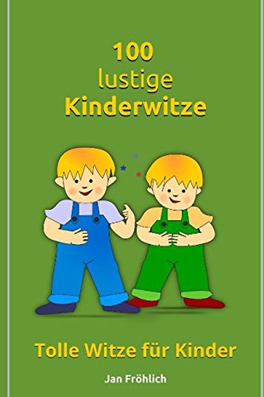 100 lustige Kinderwitze: Tolle Witze für Kinder