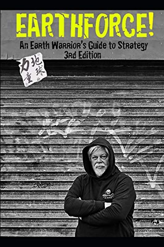 EARTHFORCE!: An Earth Warrior's Guide to Strategy 3rd Edition