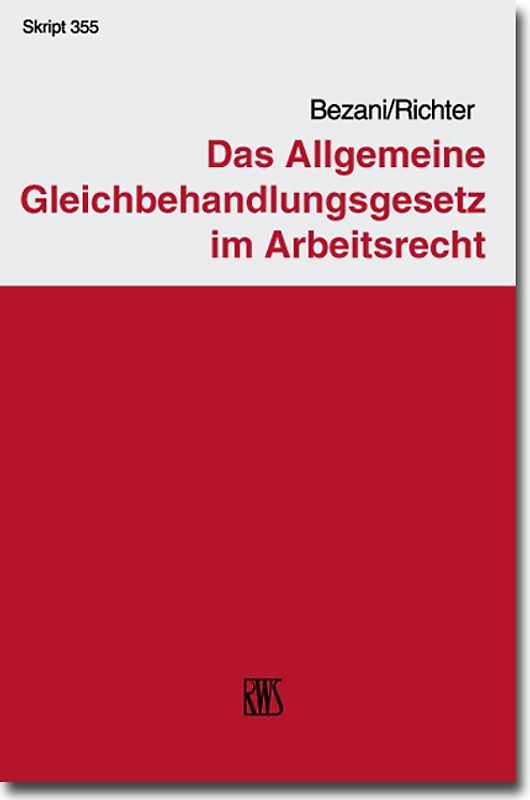 Das Allgemeine Gleichbehandlungsgesetz im Arbeitsrecht