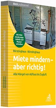 Miete mindern - aber richtig!. Alle Mängel von Abfluss bis Zugluft
