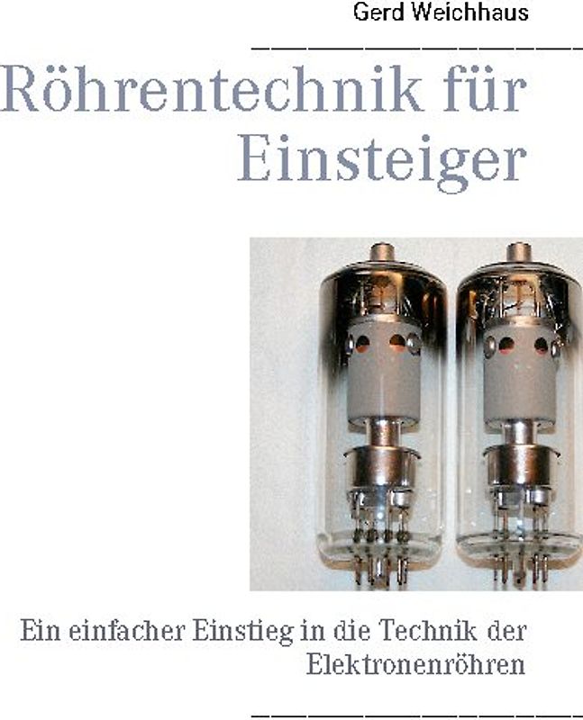 Röhrentechnik für Einsteiger
