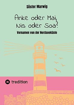 Anke oder Mai, Nis oder Soa?