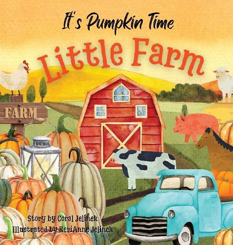 It's Pumpkin Time Little Farm