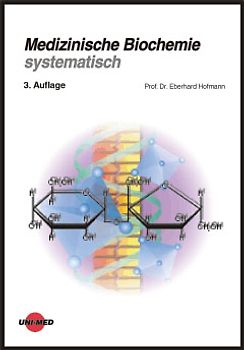 Medizinische Biochemie systematisch