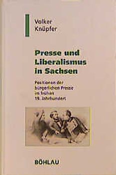 Presse und Liberalismus in Sachsen