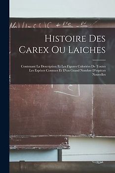 Histoire Des Carex Ou Laiches
