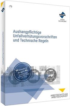 Aushangpflichtige Unfallverhütungsvorschriften und Technische Regeln