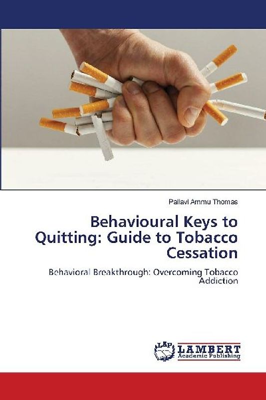 Behavioural Keys to Quitting: Guide to Tobacco Cessation