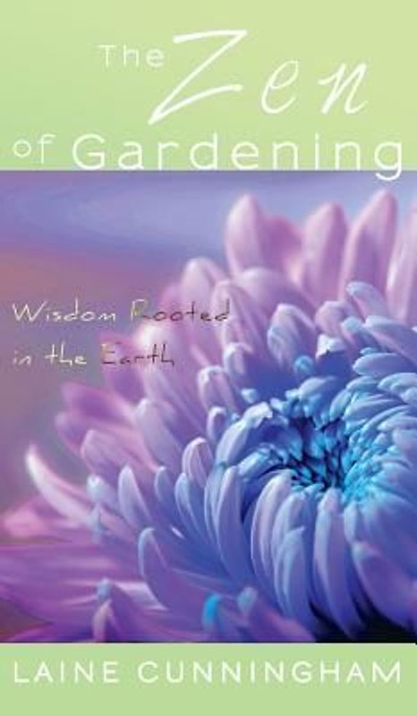 The Zen of Gardening