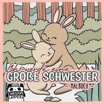 Ich werde eine große Schwester - Malbuch