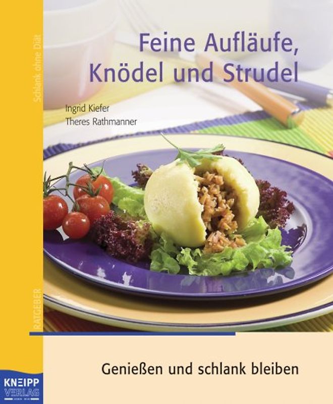 Feine Aufläufe, Knödel und Strudel